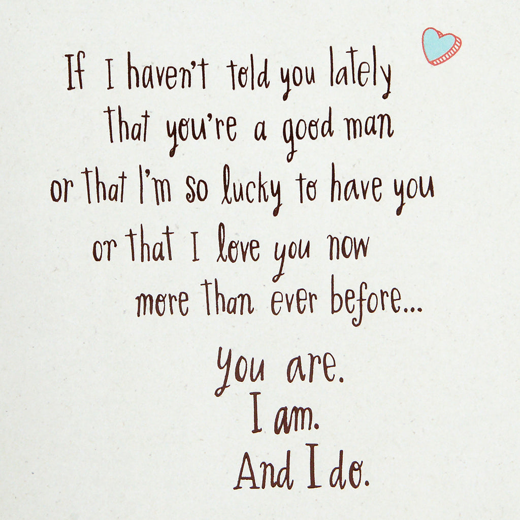Love Card for Him, Lucky Me to Have You (Anniversary Card)