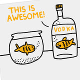 Shoebox Funny Birthday Card (Vodka Goldfish)